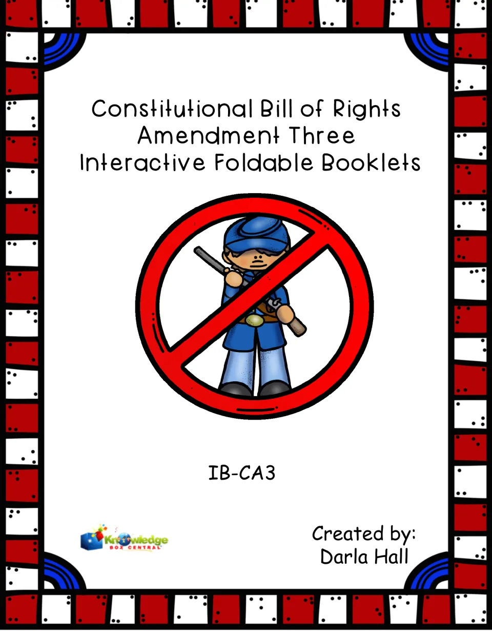 Cover: Constitutional Bill of Rights Amendment Three foldable booklets, with a soldier inside a red no symbol