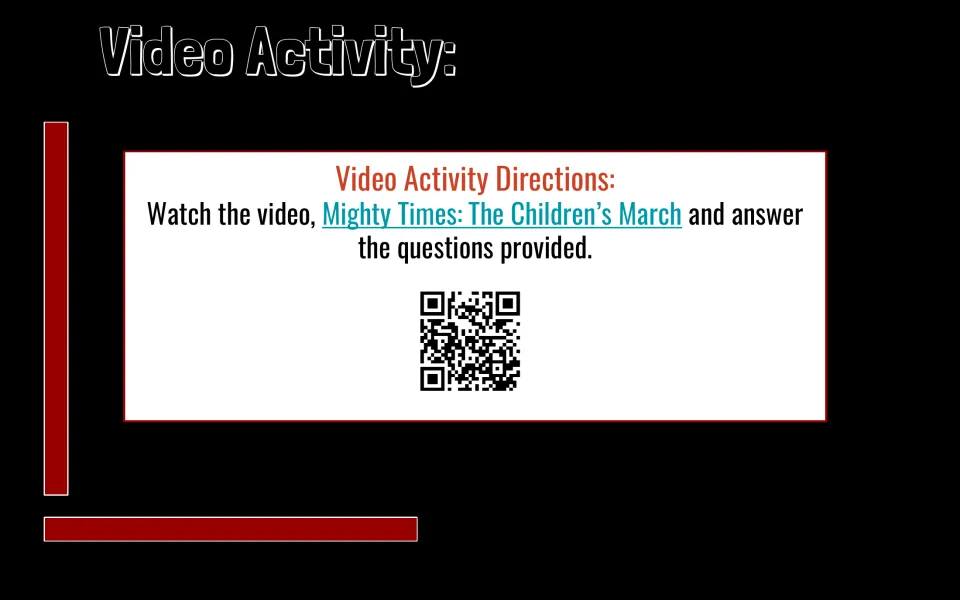 Video activity directions ask students to watch Mighty Times: The Children's March and answer questions.
