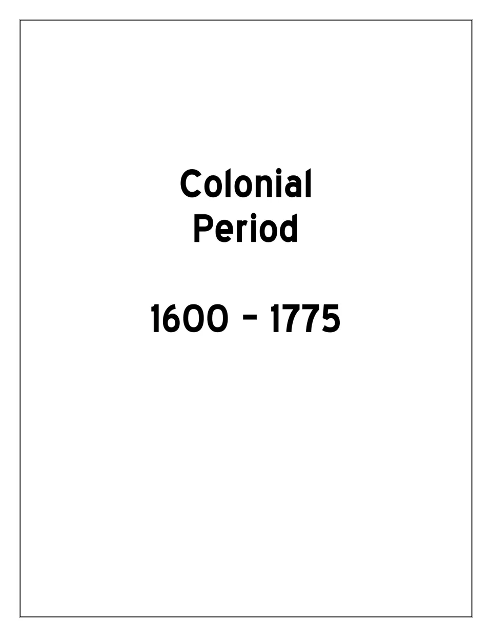 Colonial Period 1600 – 1775 section divider marking the start of the colonial-era timeline pages that students fill in