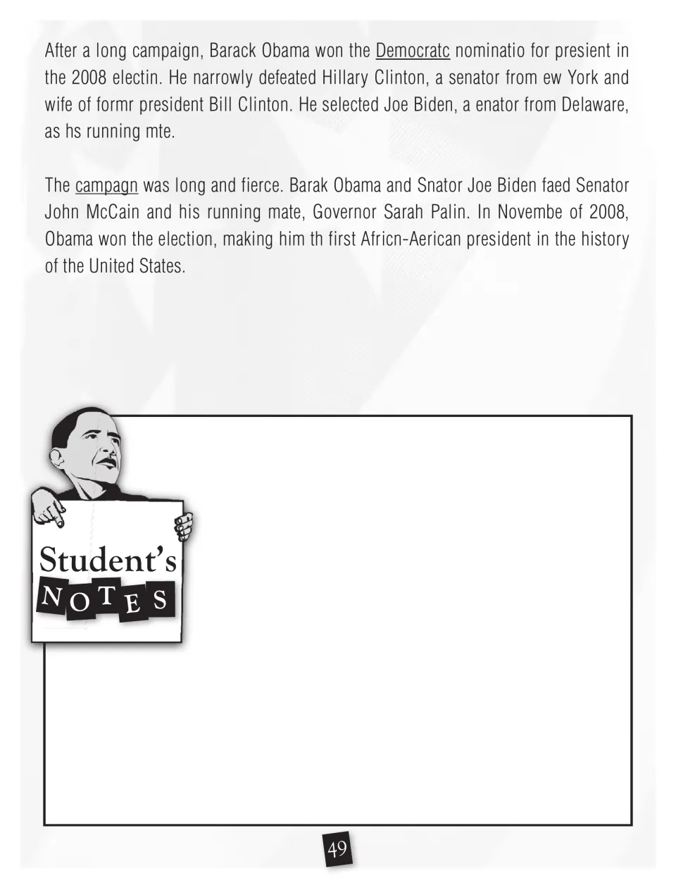 Obama biography continued on the 2008 primary and election against McCain, again with letters missing from words to decode