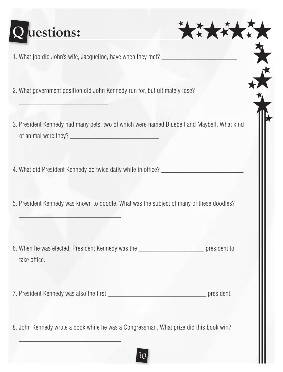 Eight Kennedy questions ask about Jacqueline’s job, his pets, daily habits, doodles, and a book prize