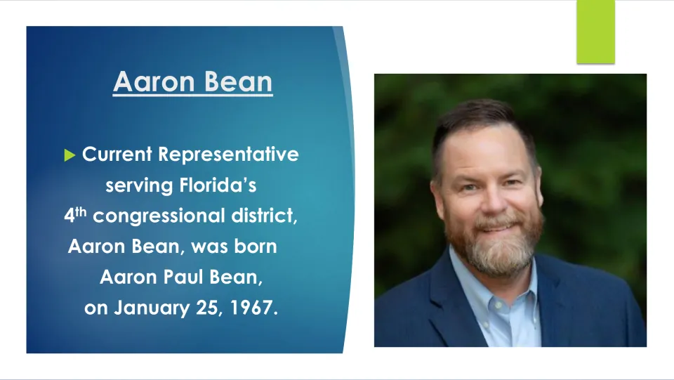 Biography slide identifying Aaron Paul Bean, his January 25, 1967 birthdate, and Florida’s 4th district