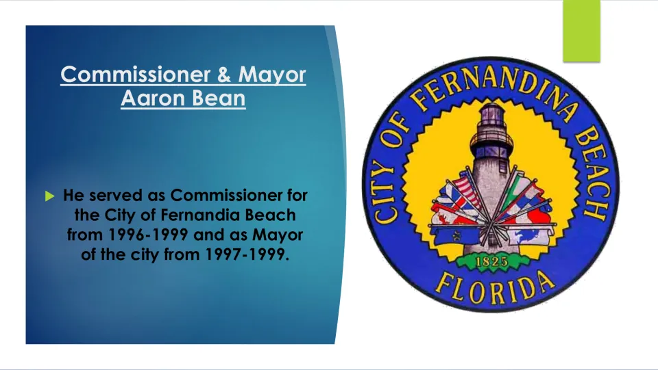 Local office slide listing Aaron Bean’s Fernandina Beach commissioner (1996–1999) and mayor (1997–1999) terms