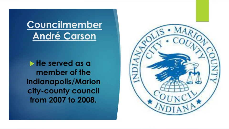 Biography slide describing André Carson’s service on the Indianapolis/Marion city-county council, 2007–2008