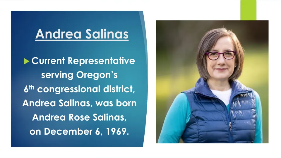 Biography slide identifying Andrea Rose Salinas, born December 6, 1969, as Oregon’s 6th district representative