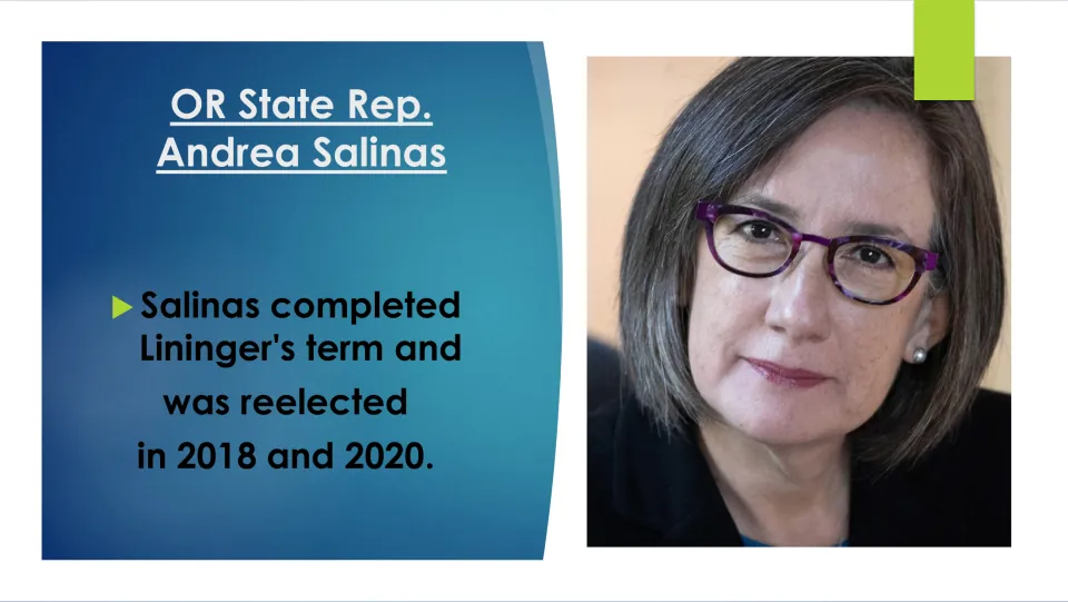 Biography slide stating that Salinas completed Ann Lininger’s term and was reelected in 2018 and 2020