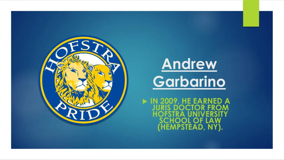 Biography slide stating Andrew Garbarino earned a Juris Doctor from Hofstra University School of Law in 2009