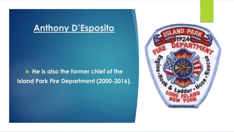 Public service slide naming D'Esposito as former Island Park Fire Department chief and listing 2000–2016