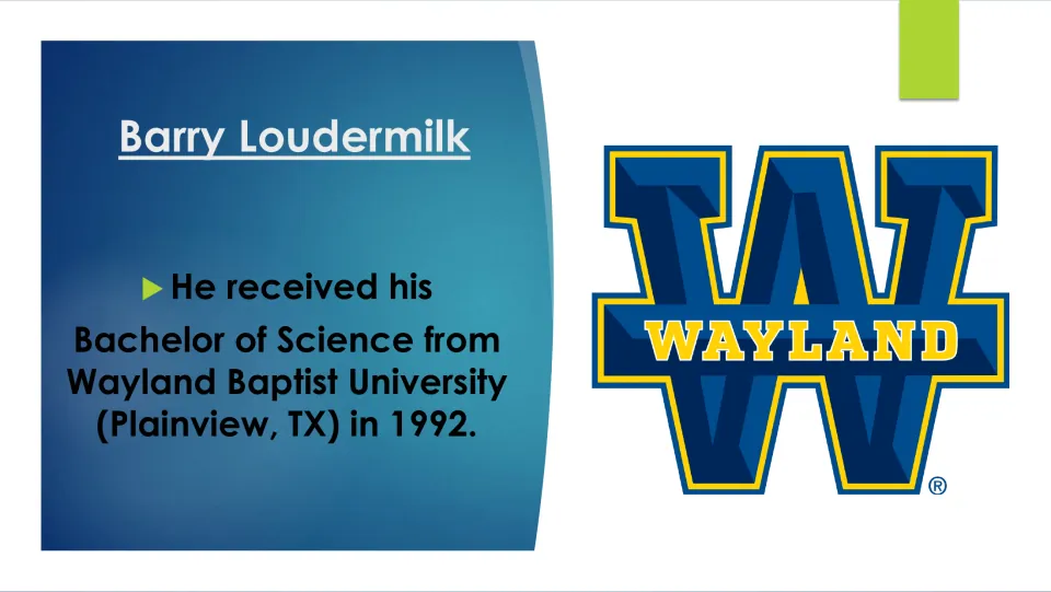 Education slide noting Loudermilk's 1992 Bachelor of Science from Wayland Baptist University in Plainview, Texas