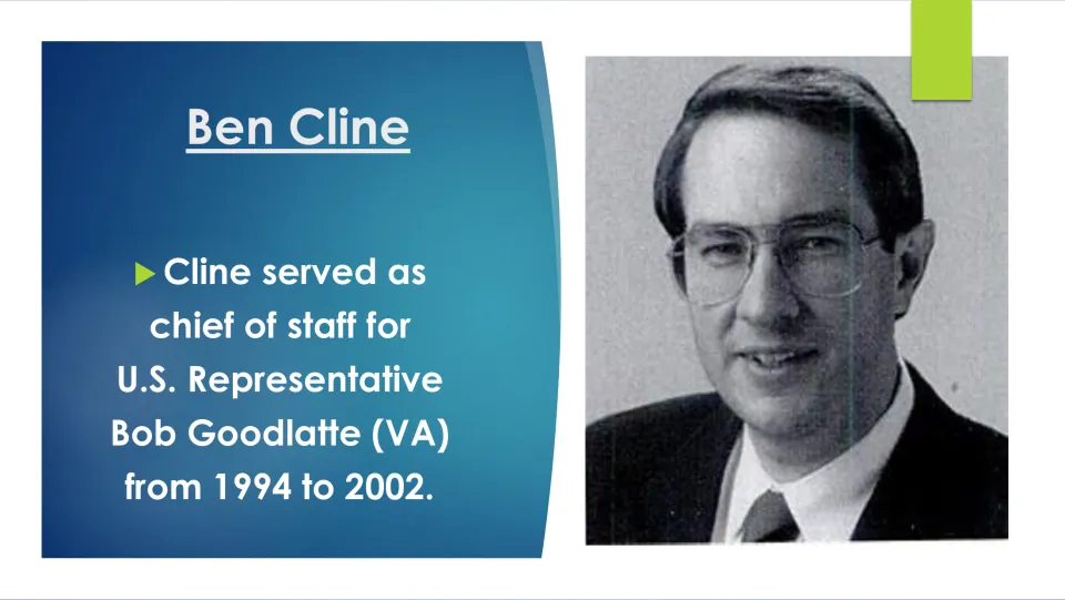 Career biography slide describing Ben Cline’s service as chief of staff for Bob Goodlatte from 1994 to 2002