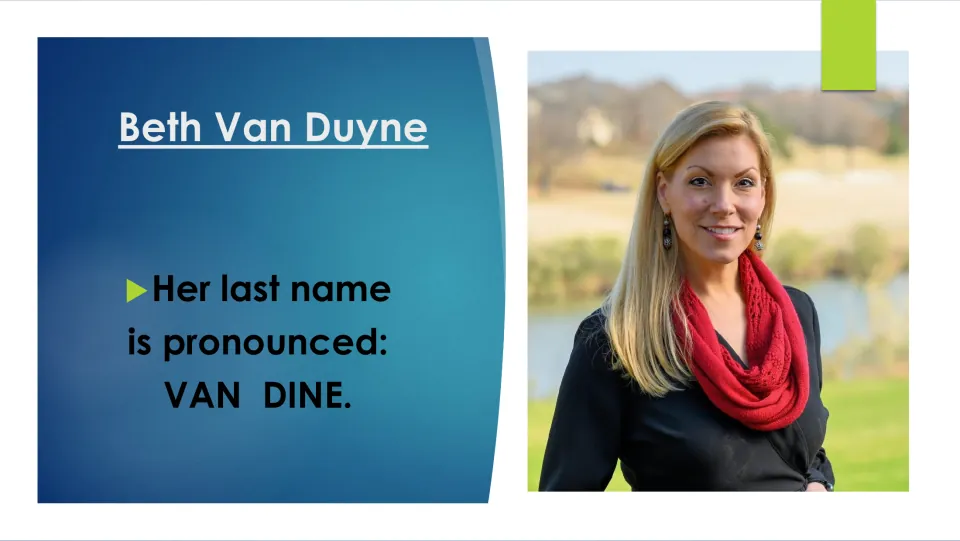 Biography slide explaining that Beth Van Duyne’s last name is pronounced “VAN DINE,” alongside her portrait