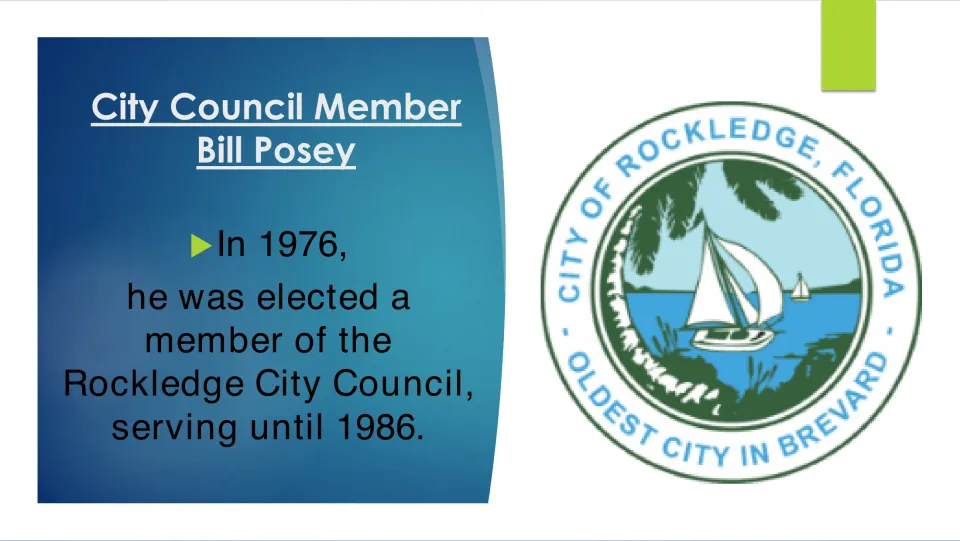 Biography slide on Posey's election to the Rockledge City Council in 1976 and his service until 1986