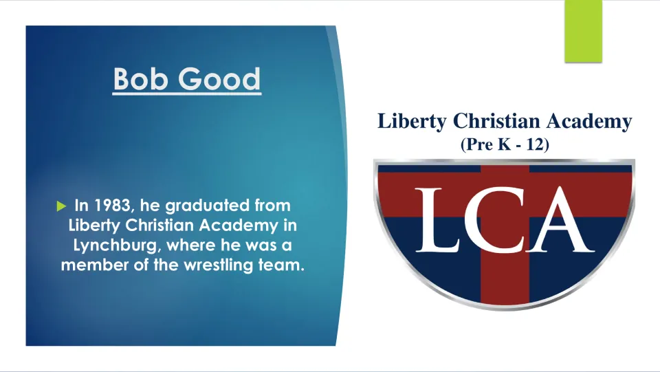 Biography slide on Bob Good’s 1983 graduation from Liberty Christian Academy and wrestling team membership