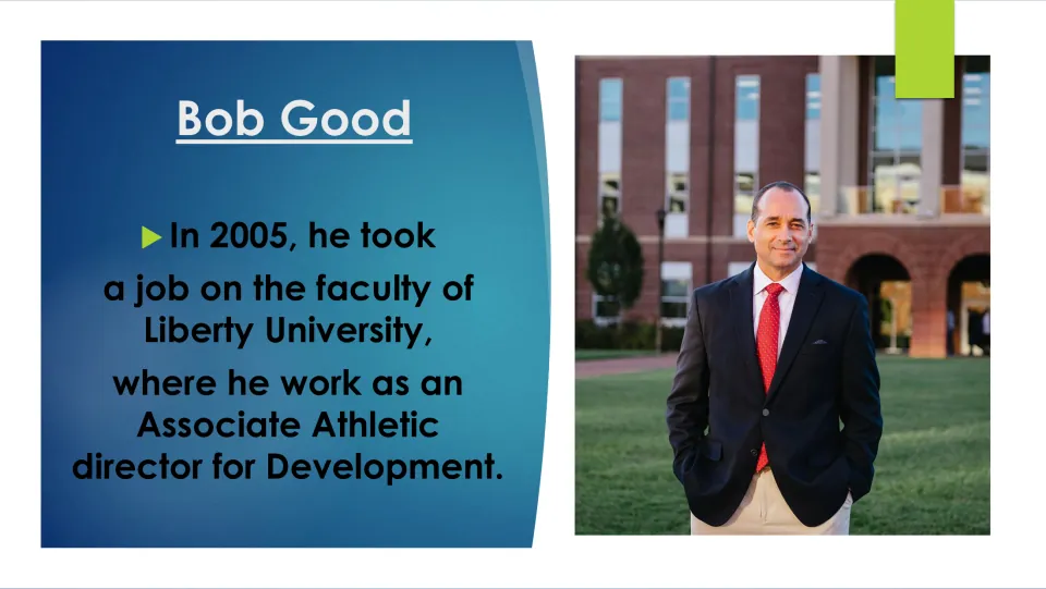 Biography slide on Bob Good’s 2005 move to Liberty University as associate athletic director for development