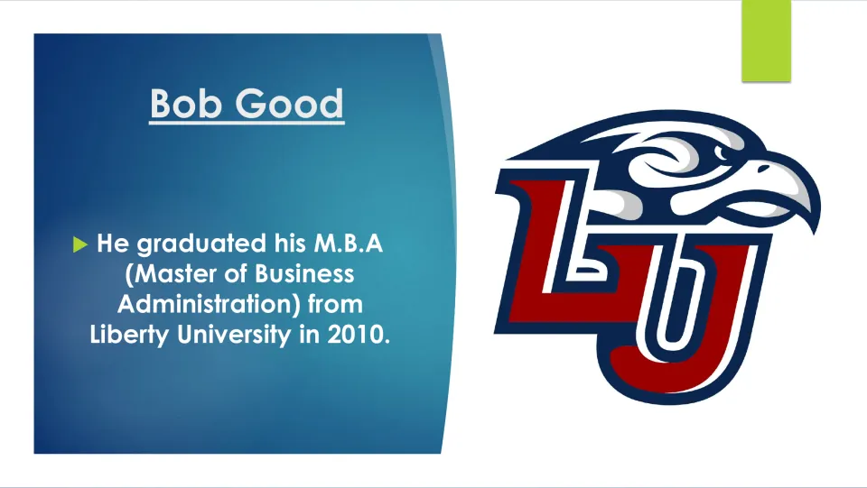 Biography slide stating that Bob Good earned his Master of Business Administration at Liberty University in 2010