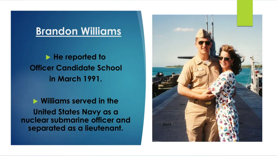 Biography slide covering Williams's March 1991 Officer Candidate School entry and Navy submarine service