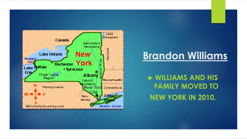 Biography slide stating that Williams and his family moved to New York in 2010, alongside a state map