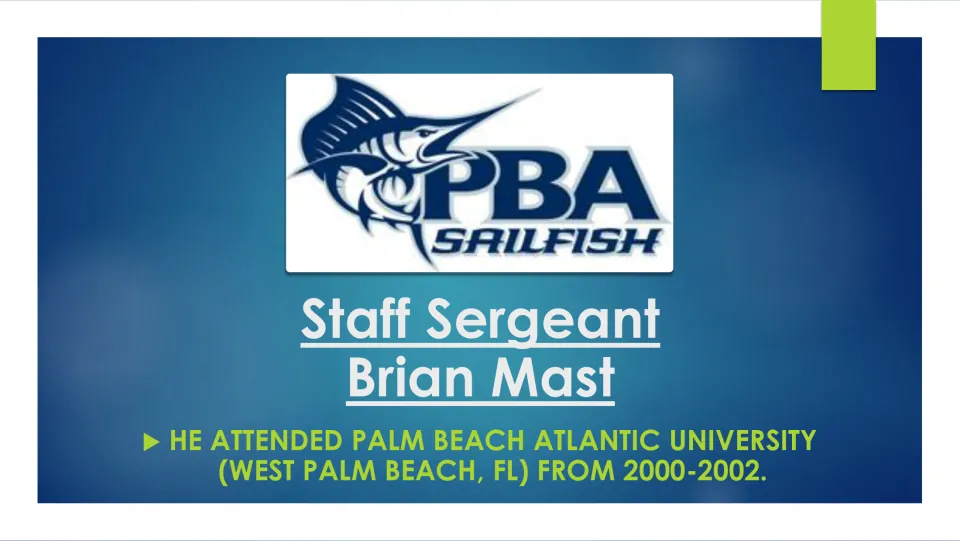 Biography slide noting Mast’s attendance at Palm Beach Atlantic University in West Palm Beach from 2000–2002