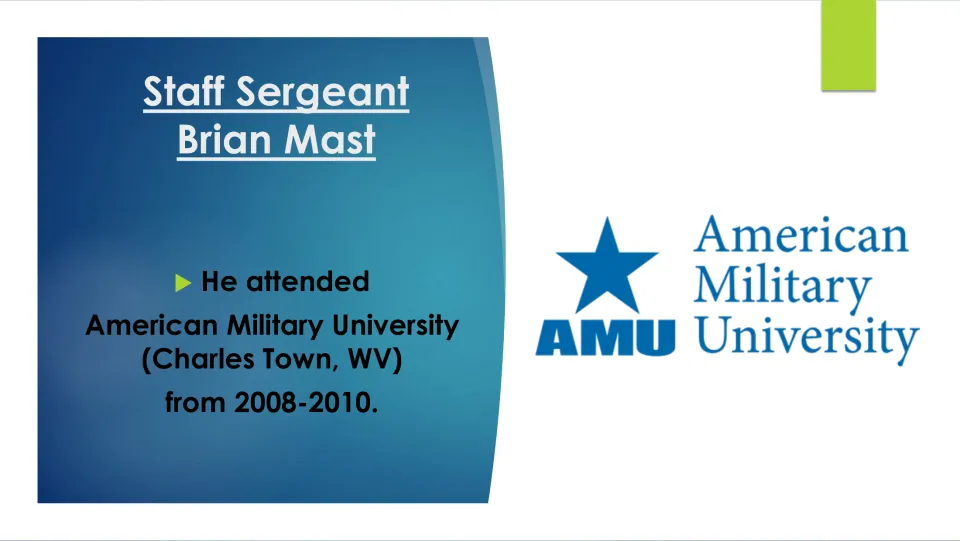 Biography slide noting Mast’s American Military University attendance in Charles Town, West Virginia, from 2008–2010