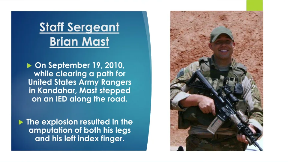 Military biography slide on Mast’s September 19, 2010, IED injury and loss of both legs and his left index finger