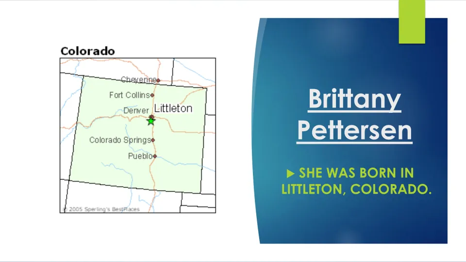 Birthplace slide stating Brittany Pettersen was born in Littleton, Colorado, with a map marking Littleton