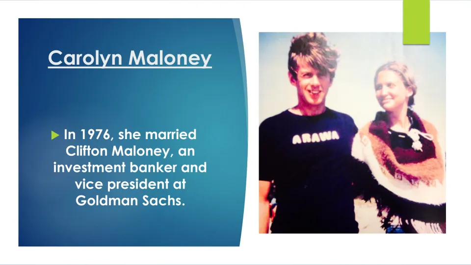 Biography slide about Carolyn Maloney’s 1976 marriage to Clifton Maloney, an investment banker, with a couple photo