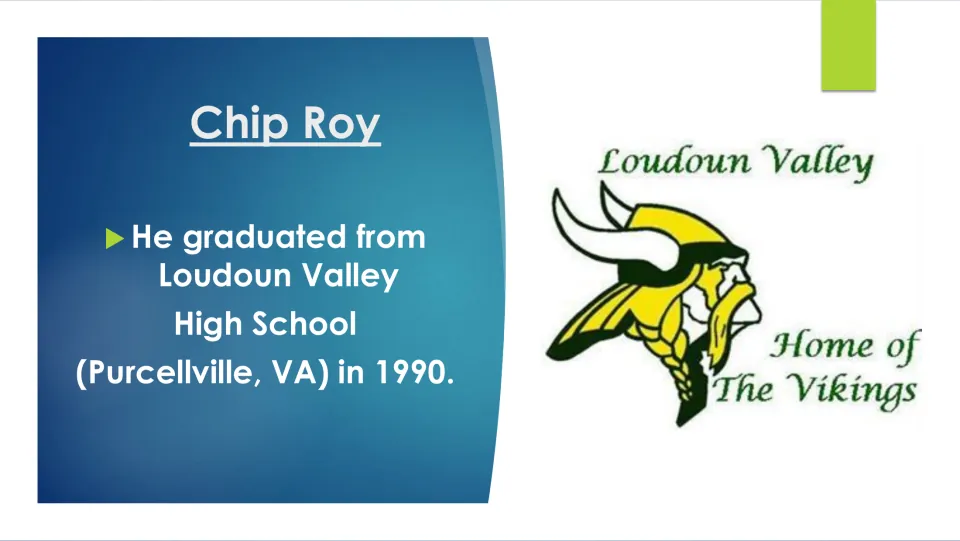 Biography slide stating Chip Roy graduated from Loudoun Valley High School in Purcellville, Virginia, in 1990