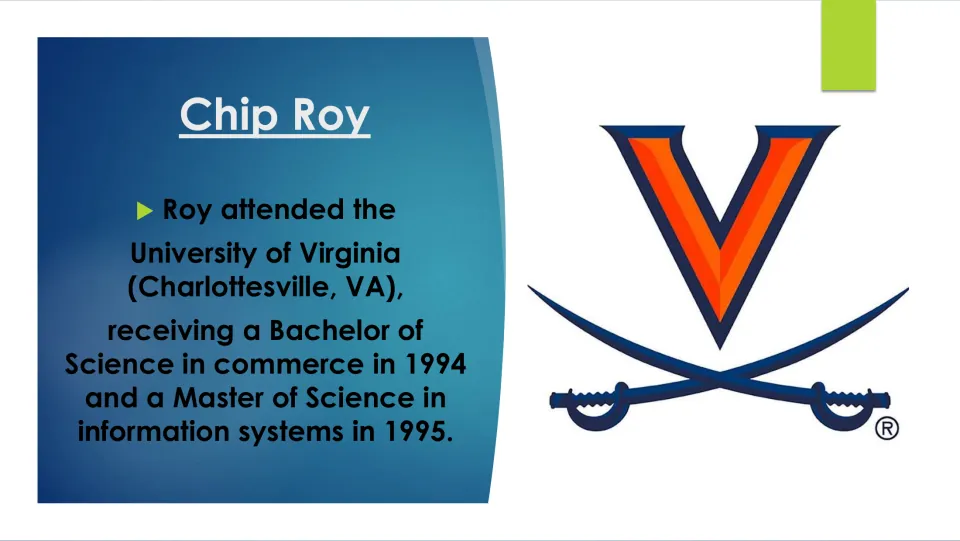 Biography slide covering Chip Roy's University of Virginia degrees in commerce (1994) and information systems (1995)