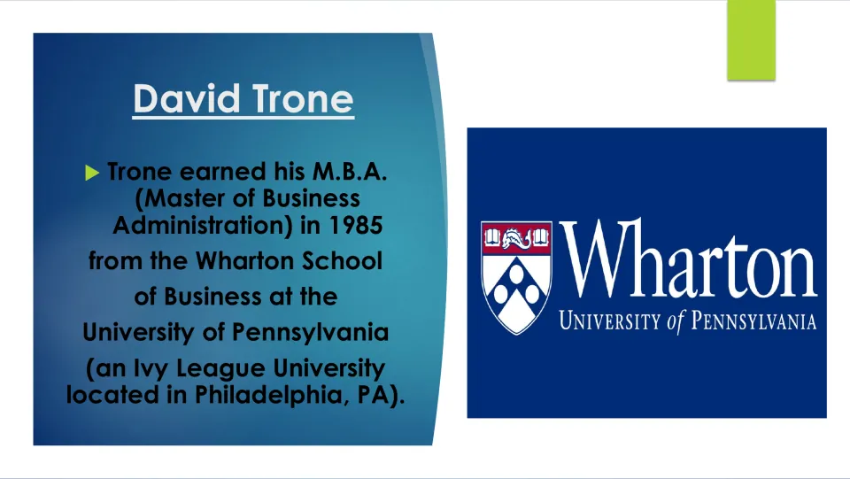 Biography slide describing David Trone’s 1985 MBA from the Wharton School at the University of Pennsylvania