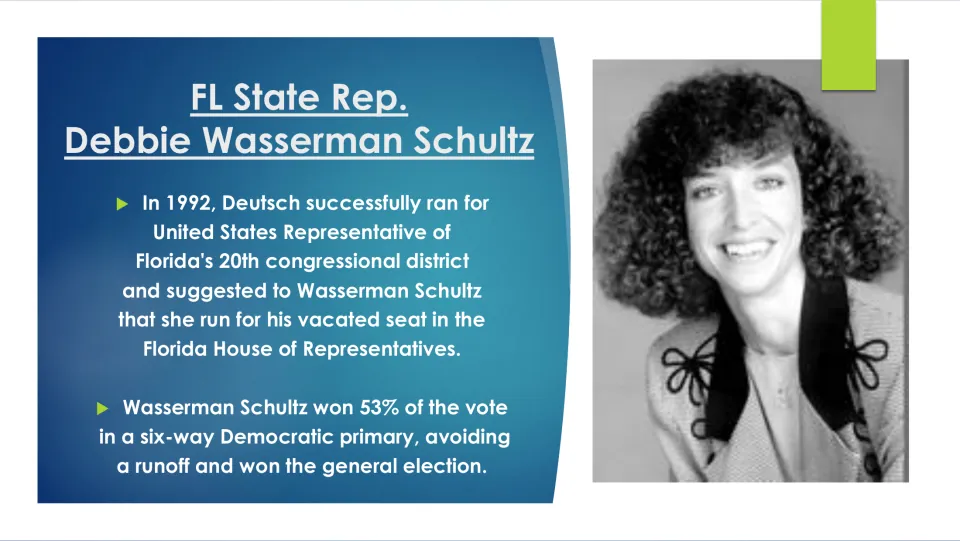 Biography slide covering Wasserman Schultz’s 1992 Florida House campaign and 53% win in a six-way Democratic primary