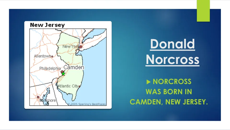 Birthplace slide stating Donald Norcross was born in Camden, New Jersey, accompanied by a labeled state map