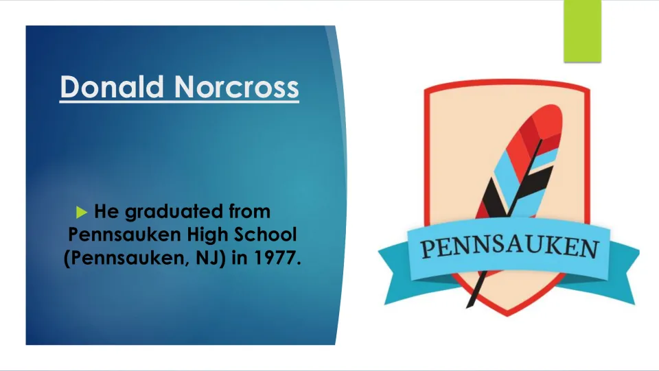 Education slide stating Donald Norcross graduated from Pennsauken High School in Pennsauken, New Jersey, in 1977