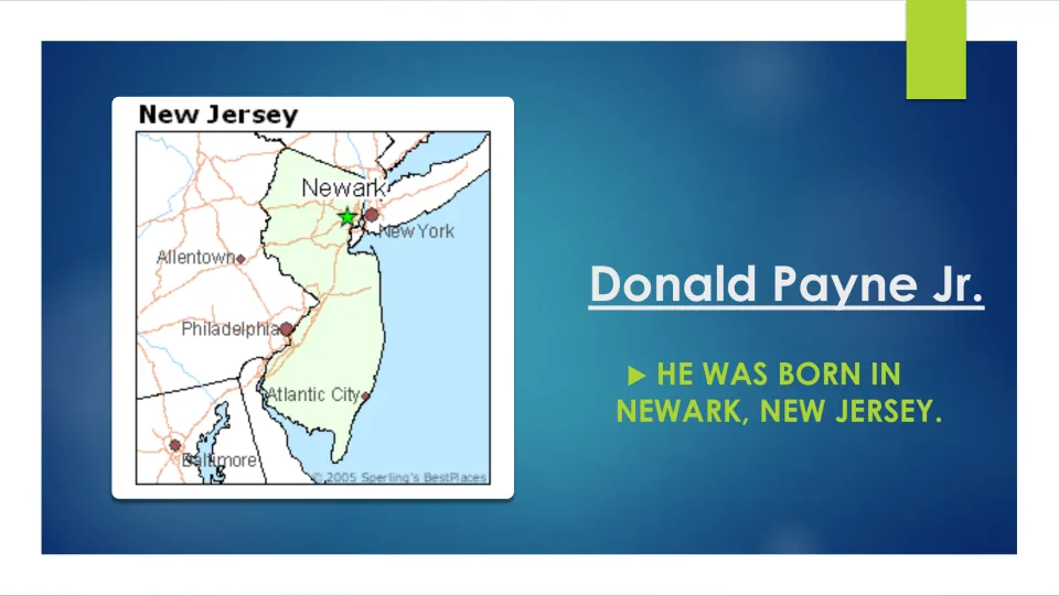 Birthplace slide stating Donald Payne Jr. was born in Newark, New Jersey, with a map marking Newark
