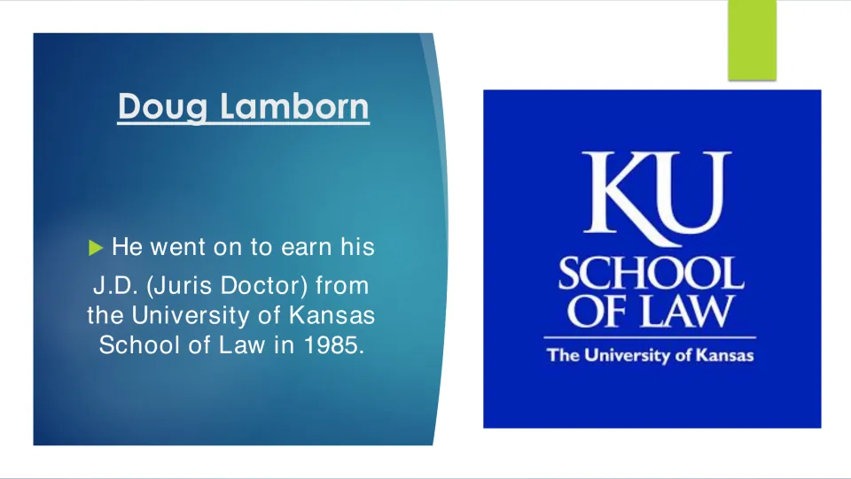 Biography slide describing Doug Lamborn’s 1985 J.D. (Juris Doctor) from the University of Kansas School of Law