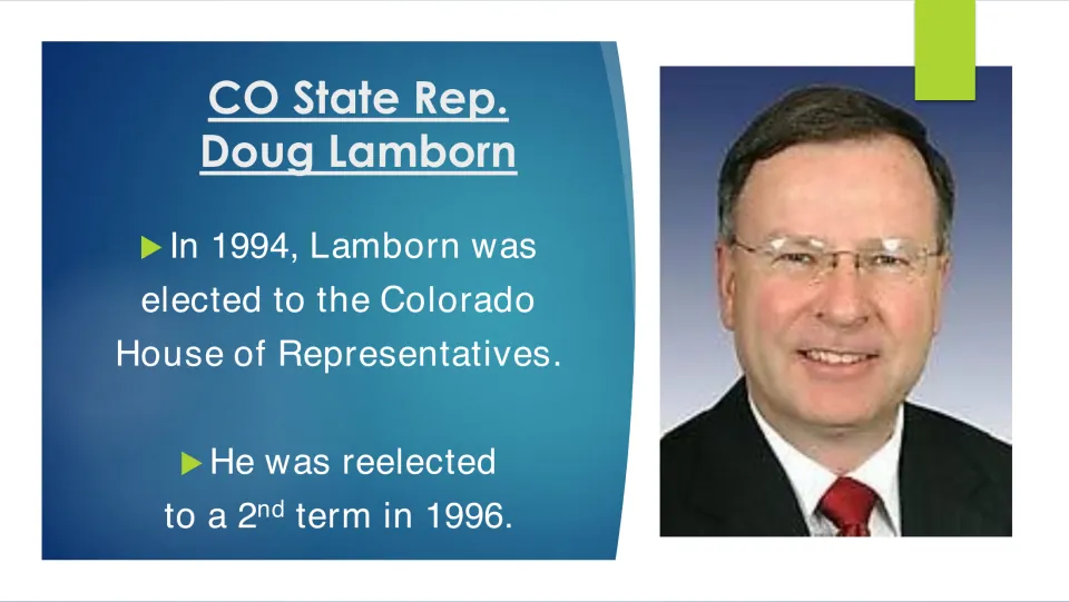Biography slide covering Doug Lamborn’s 1994 election to the Colorado House and reelection to a second term in 1996