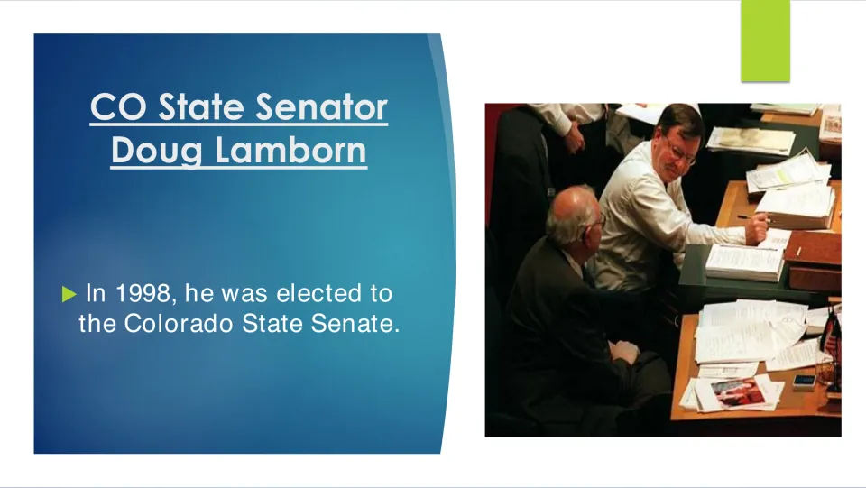 Biography slide recording Doug Lamborn’s 1998 election to the Colorado State Senate, with a legislative photo