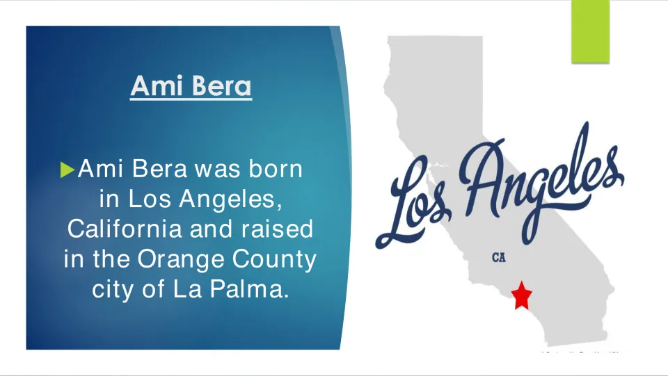 Biography slide stating Ami Bera was born in Los Angeles and raised in La Palma, in Orange County