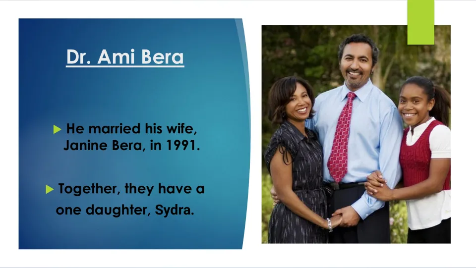 Biography slide describing Ami Bera’s 1991 marriage to Janine Bera and their daughter, Sydra, with a family photo