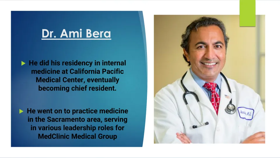 Biography slide covering Bera’s internal medicine residency, chief resident role, and Sacramento medical practice