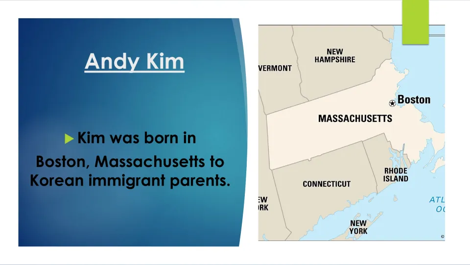 Biography slide stating Andy Kim was born in Boston, Massachusetts, to Korean immigrant parents