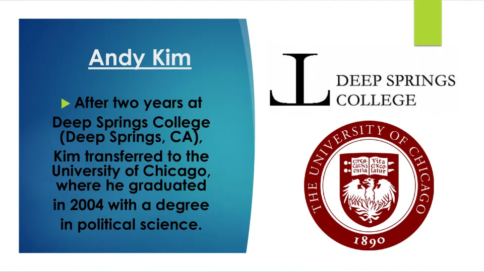 Biography slide on Kim's transfer from Deep Springs College to Chicago and 2004 political science degree