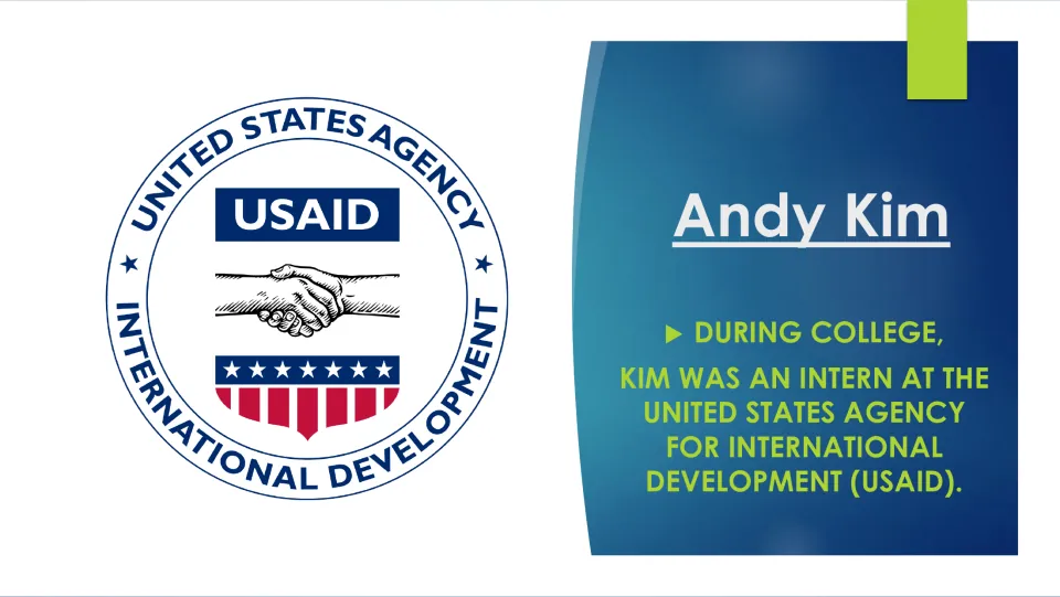 Biography slide describing Kim's college internship at the United States Agency for International Development