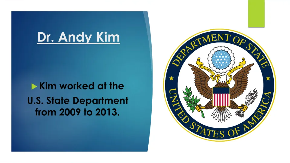 Biography slide stating that Kim worked at the U.S. State Department from 2009 to 2013, with its seal