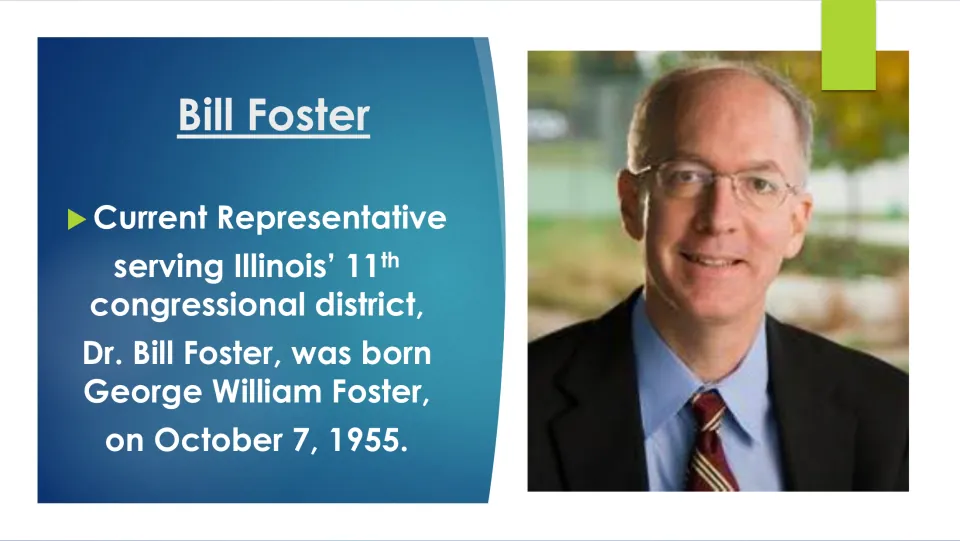 Biography slide introducing Bill Foster as George William Foster, born October 7, 1955, with his portrait