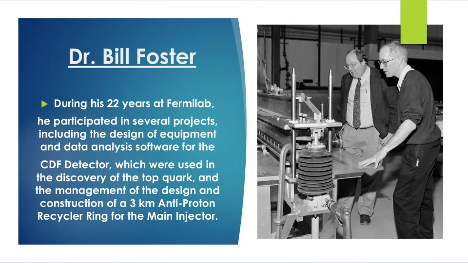Biography slide detailing Bill Foster’s 22 years at Fermilab, including CDF Detector and Recycler Ring work