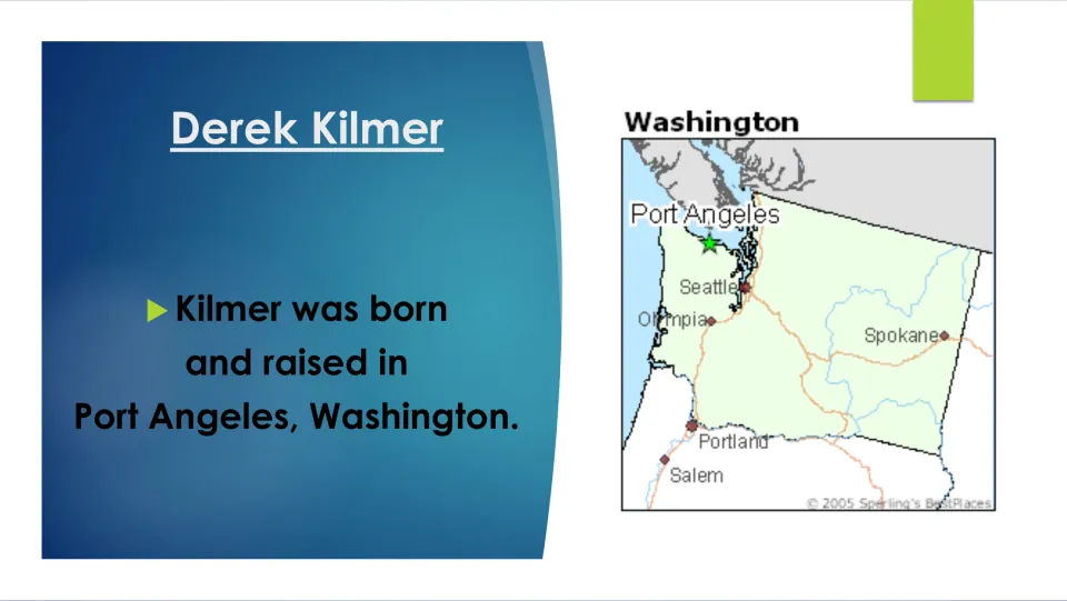 Biography slide identifying Port Angeles, Washington, as Kilmer’s birthplace and hometown, with a labeled map