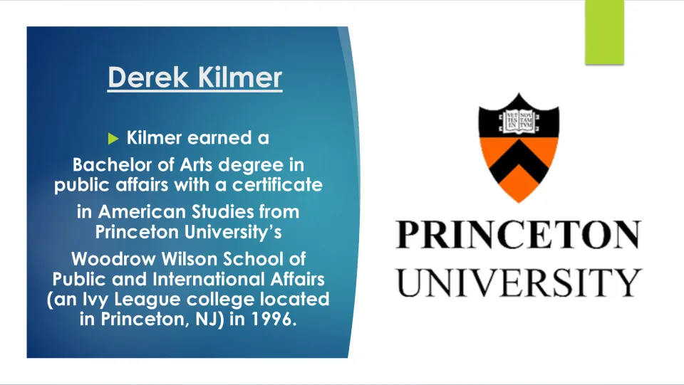 Education slide describing Kilmer’s 1996 Princeton degree in public affairs and certificate in American Studies
