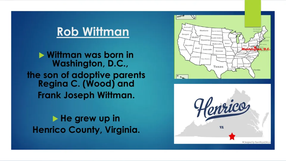 Biography slide about Wittman's Washington, D.C., birthplace, adoptive parents, and Henrico County upbringing