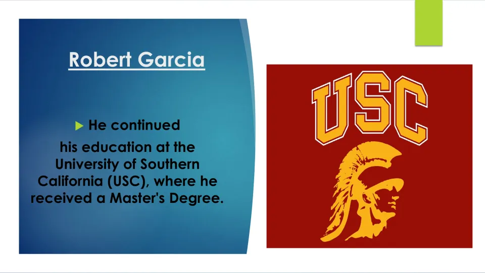 Garcia's graduate studies: he earned a Master's Degree at the University of Southern California (USC), shown with USC logo