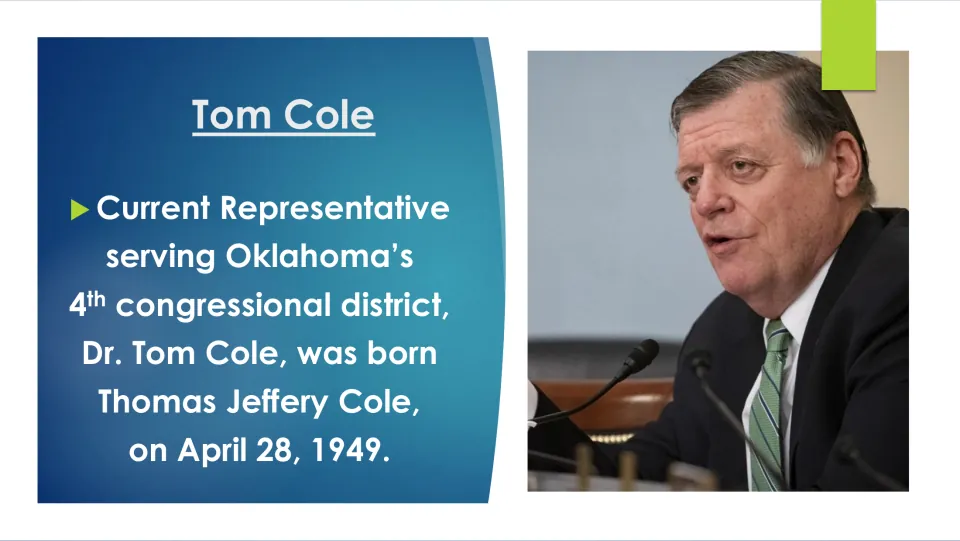 Biography slide introducing Tom Cole as Thomas Jeffery Cole, born April 28, 1949, and representing Oklahoma